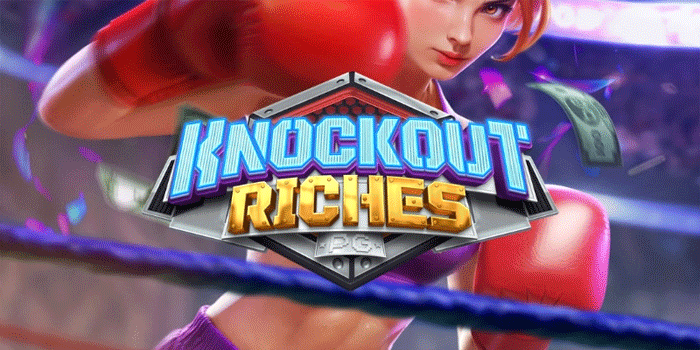 Cara Mengatur Modal Slot Knockout Riches Agar Bisa Menang