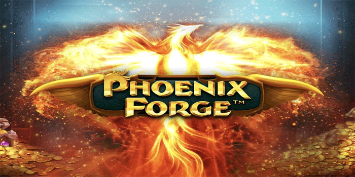 Panduan Mudah Jackpot Beruntun Slot Phoenix Forge Pagi Hari 